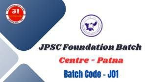 JPSC Foundation Batch 01 (Patna Centre)