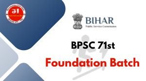 BPSC 71st Foundation Batch(Patna Centre)