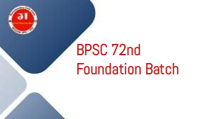 BPSC 72nd Foundation Batch
